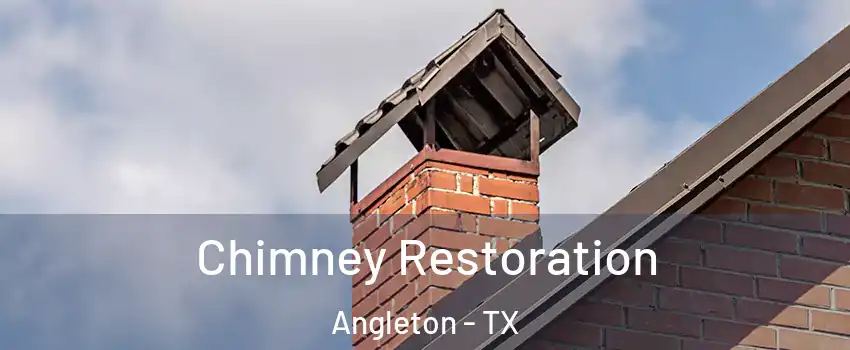  Chimney Restoration Angleton - TX