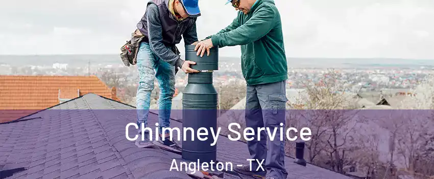  Chimney Service Angleton - TX