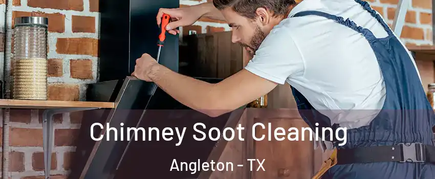  Chimney Soot Cleaning Angleton - TX