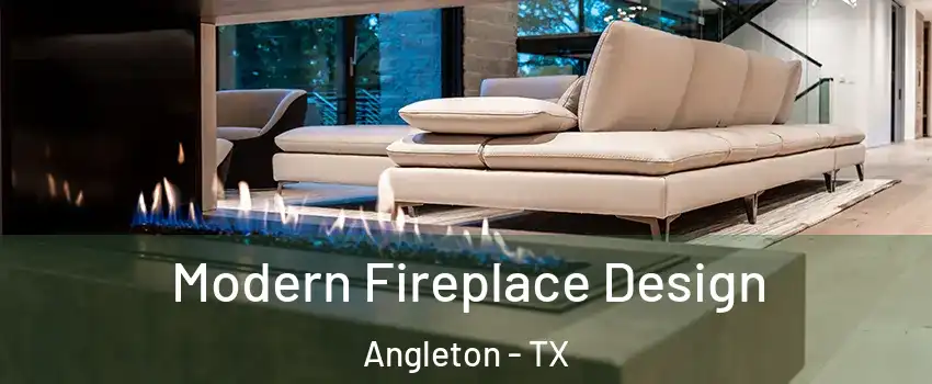  Modern Fireplace Design Angleton - TX