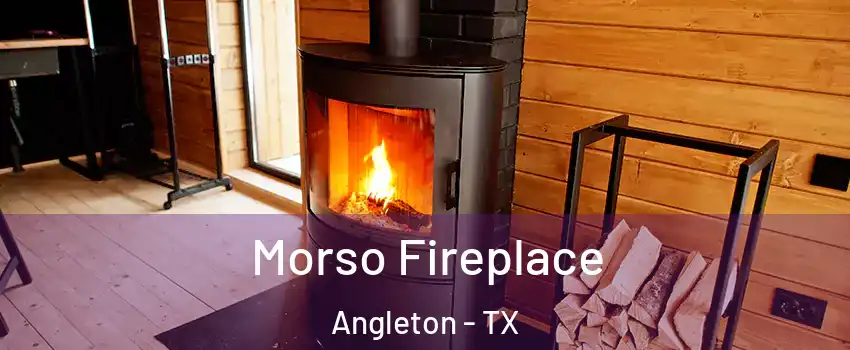  Morso Fireplace Angleton - TX